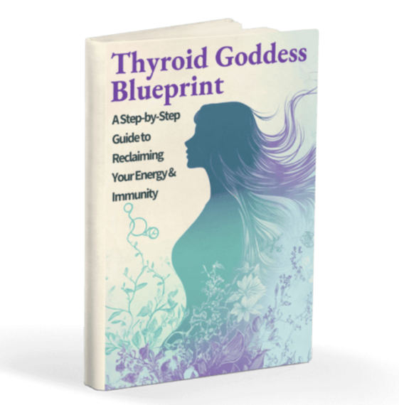 Free Bonus 5: Thyroid Goddess Blueprint